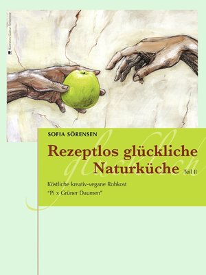 cover image of Rezeptlos glückliche Naturküche
